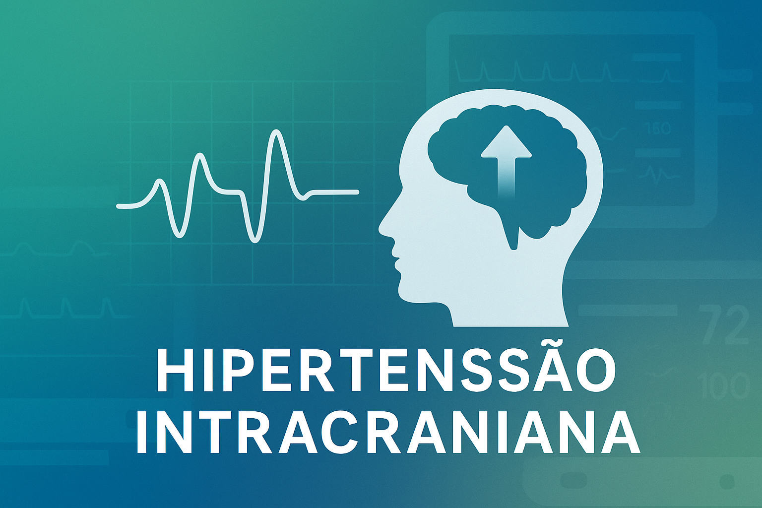Hipertensão intracraniana (HIC)